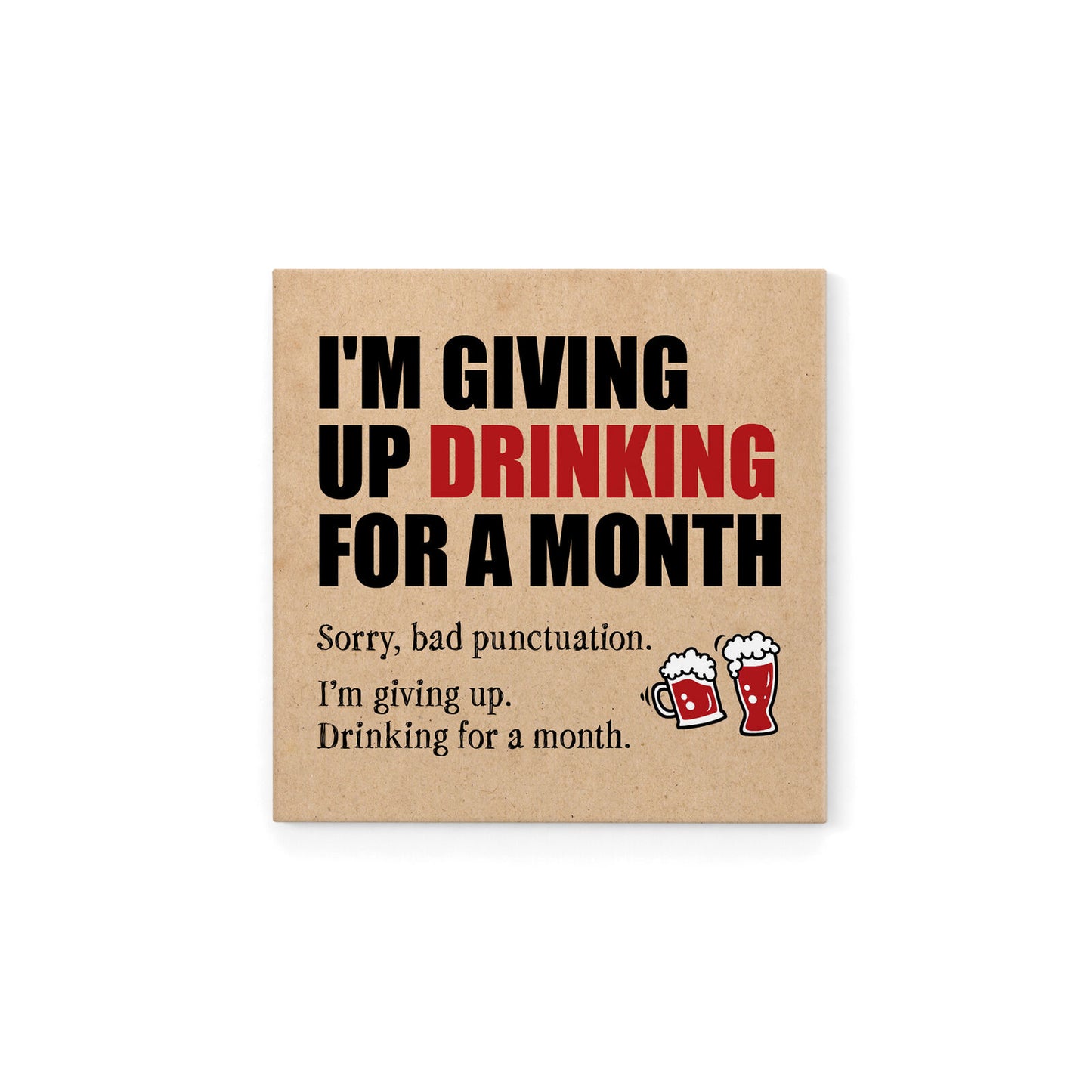 DMG015 - I'm Giving Up Drinking - Defamations Magnet