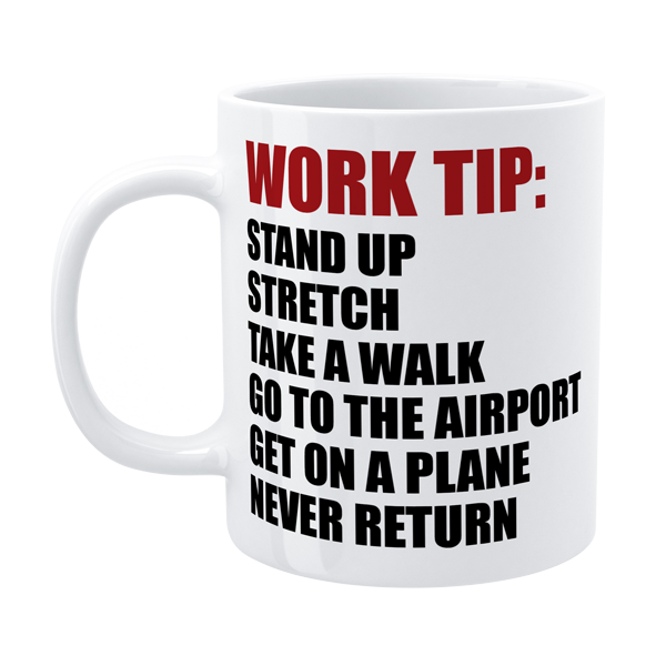 DMU003 - Stand up - Funny Work Mug
