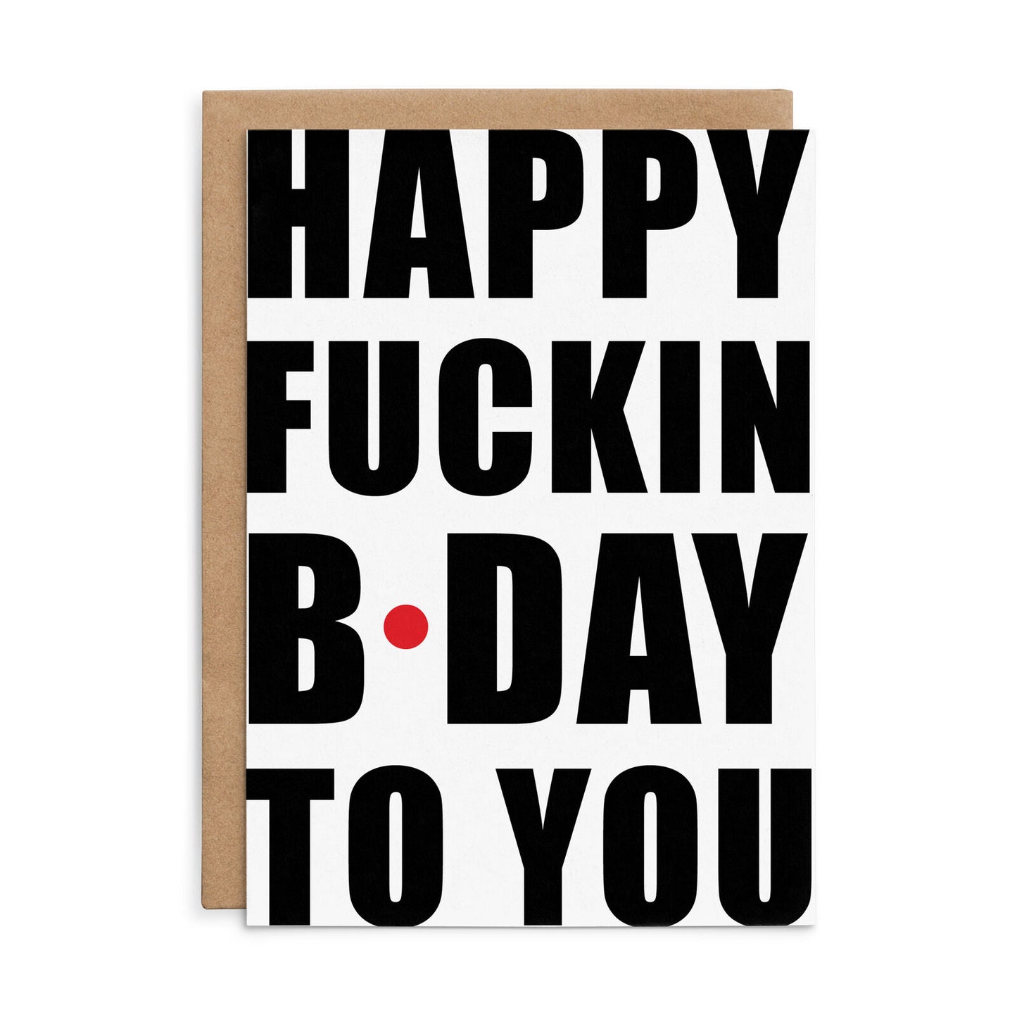 X142 - Happy fuckin Bday to you - Defamations Birthday Card