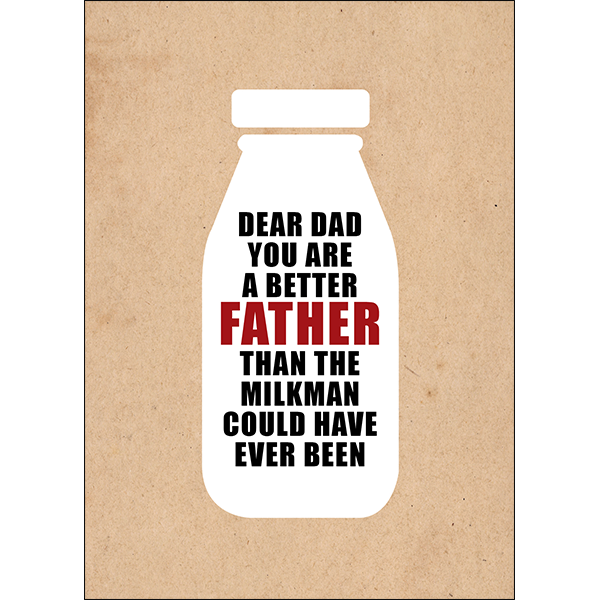 X94 - You Are A Better Father Than The Milkman Could Have Ever Been - Defamations Family Card