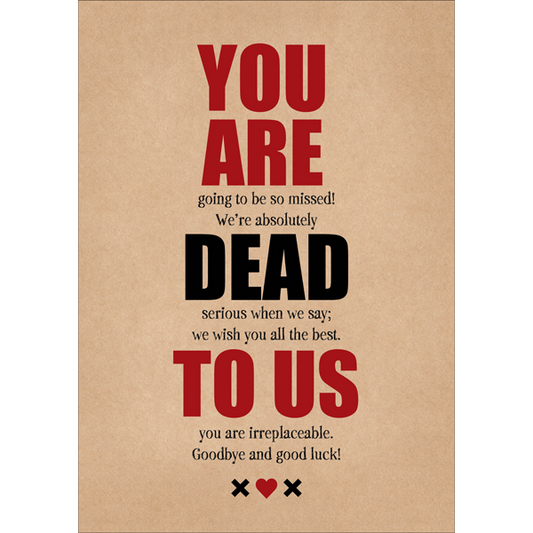 DJC003 - You are dead to us - Funny jumbo farewell card