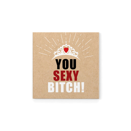DMG023 - You sexy bitch! - Defamations Magnet