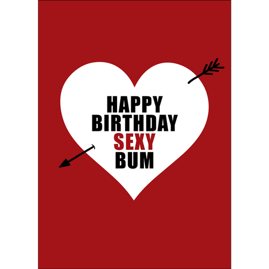 X115 - Happy birthday sexy bum - funny birthday card