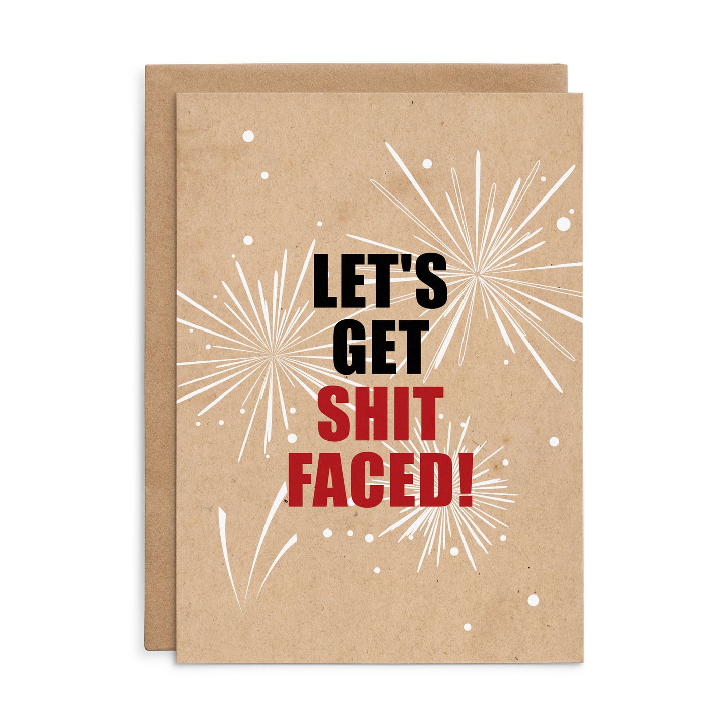 X120 - Let's get shit faced - funny celebration card