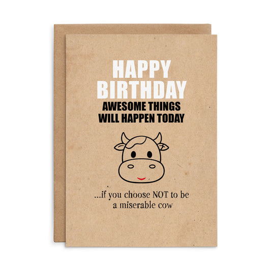 X141 - Happy Birthday. Awesome things will happen - Defamations Birthday Card