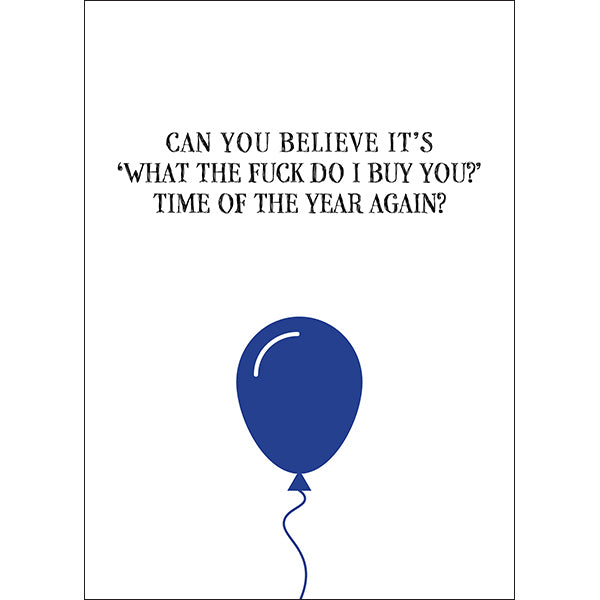 X26 - What the fuck do I buy rude birthday card