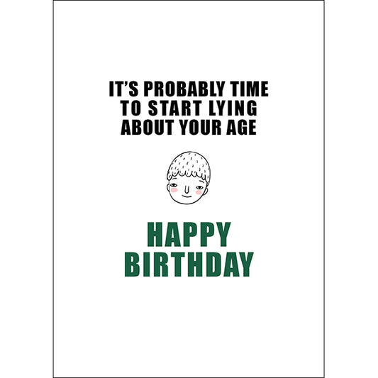 X30 - Lying about your age rude birthday card