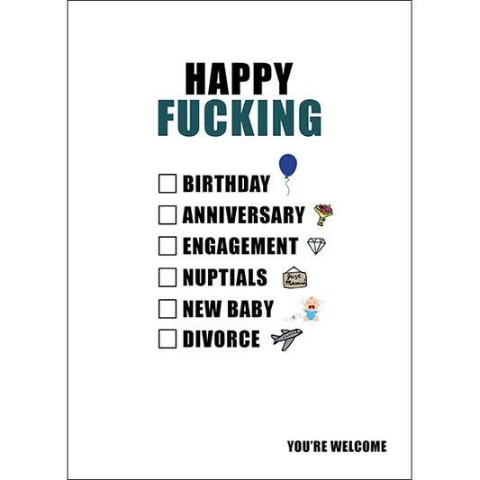 X46 - Happy Fucking (Occasion). You're Welcome - Defamations Friendship Card