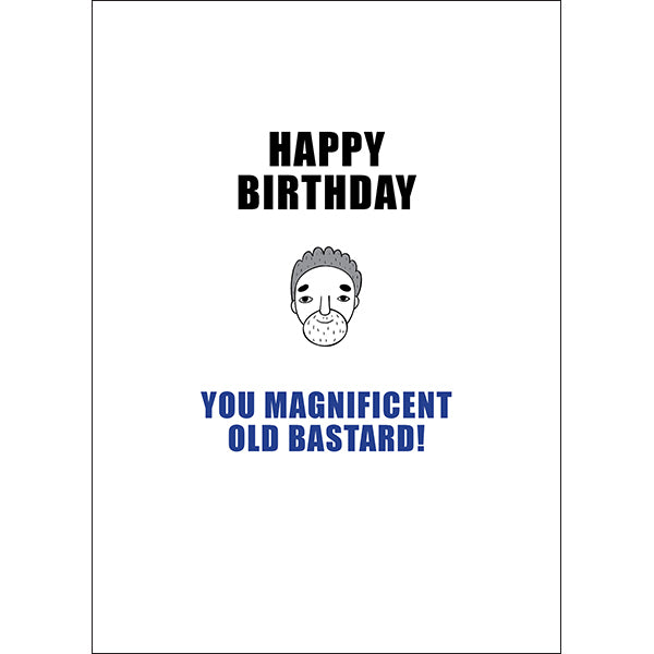 X52 - Magnificent old bastard rude birthday card