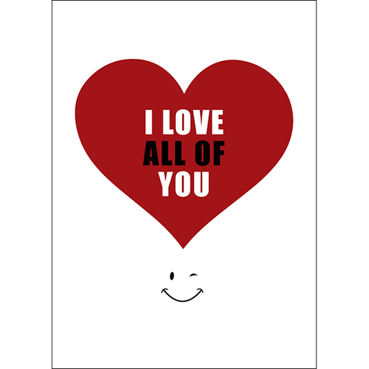 X78 - I love all of you. Irreverent love card